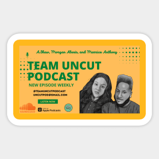 Team uncut podcast 2023 Sticker